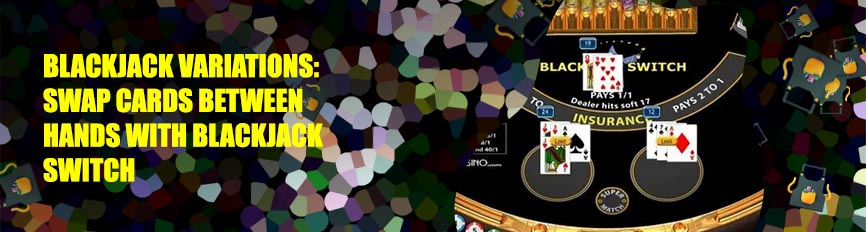 Blackjack switch game