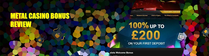 Metal casino welcome bonus